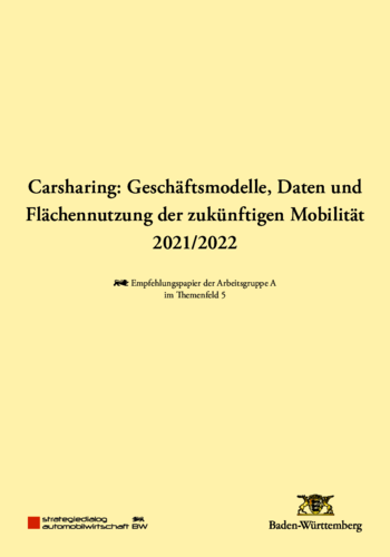 Carsharing: Geschäftsmodelle, Daten und Flächennutzung der zukünftigen Mobilität 2021/2022