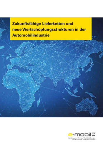 Zukunftsfähige Lieferketten und neue Wertschöpfungsstrukturen in der Automobilindustrie