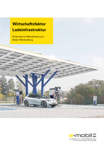Wirtschaftsfaktor Ladeinfrastruktur – Potenziale für Wertschöpfung in Baden-Württemberg