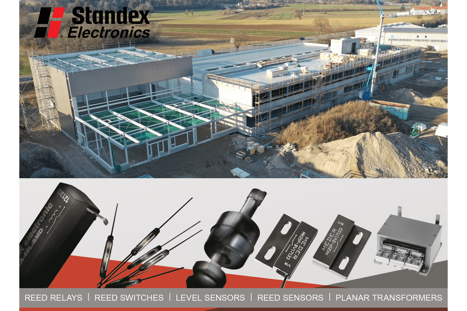 Das Bild zeigt den Neubau der StandexMeder Electronics sowie eine Auswahl des Portfolios: Reed Realys, Reed switches, level sensors, reed sensors, planar transformers